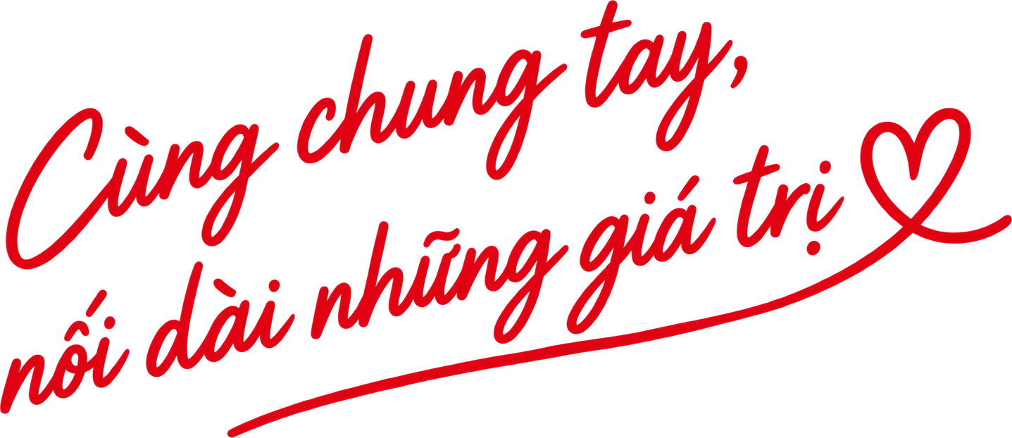 Cùng chung tay, nối dài những giá trị ♡